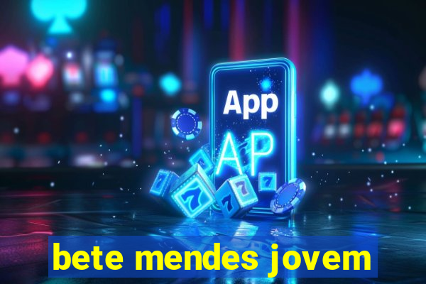 bete mendes jovem